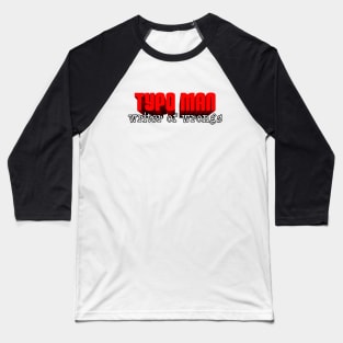 Typo Man Baseball T-Shirt